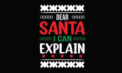 Fototapeta premium Dear Santa I can Explain Sweater Design