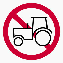 No tractor. Do not use agricultural machinery. Tractor traffic is prohibited. No heavy traffic. Vector icon.