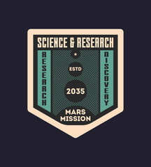 Galaxy research vintage isolated label. Scientific odyssey symbol, modern spacecraft flying, mars colonization vector illustration.
