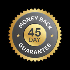 Naklejka premium 45 day money back guarantee. 100% Money back Guaranteed, trust badge vector design, money back logo design, money back guaranteed
