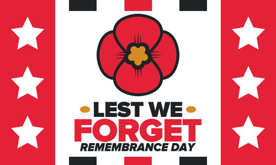 Remembrance Day. Lest we Forget. Remembrance poppy. Poppy day. Memorial day observed in Commonwealth member states to honour armed forces members who have died in the line of duty. Red poppy. Vector