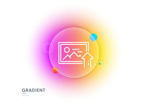 Upload photo line icon. Gradient blur button with glassmorphism. Image thumbnail sign. Picture placeholder symbol. Transparent glass design. Upload photo line icon. Vector