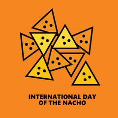 International Day of the Nacho. Celebrate Nachos Day on October,21.  Triangle Nachos with cheese icon graphic vector in orange background poster banner.