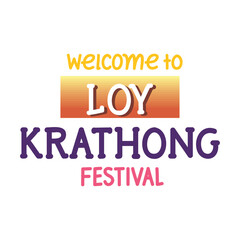 welcome to loy krathong lettering