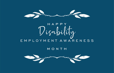 National Disability Employment Awareness Month. Holiday concept. Template for background, banner, card, poster, t-shirt with text inscription