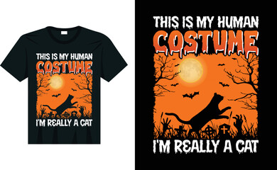 This Is My Human Costume I'm Really A Cat Halloween T-Shirt Design, Vector Graphics, Poster And Mug Design
