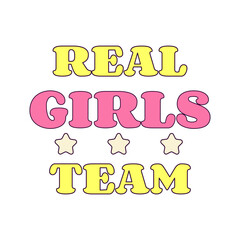 Real Girls Team Bachelorette Party Temporary Sticker or Badge	