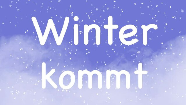 Animation of german words Winter kommt on blue background with snow and fog
