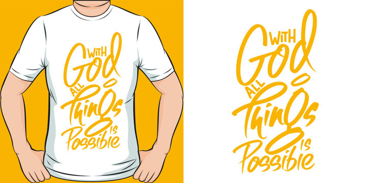 With God, All Things is Possible Motivation Typography Quote T-Shirt Design.