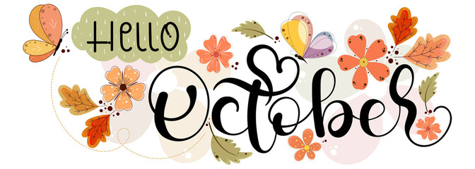 Hello October. OCTOBER month vector with flowers, butterfly and leaves. Decoration floral. Illustration month October	 - obrazy, fototapety, plakaty