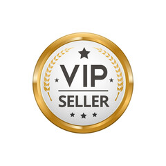 VIP seller golden and silver badge or label. Exclusive sale glossy metal emblem or sticker, VIP seller premium warranty round vector icon, symbol or tag. Achievement award gold badge or premium label