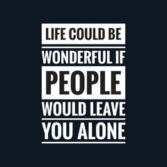 Fototapeta premium Best Inspirational and motivational quotes about life.