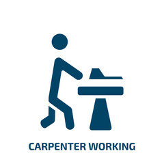 carpenter working icon from people collection. Filled carpenter working, carpenter, work glyph icons isolated on white background. Black vector carpenter working sign, symbol for web design and mobile