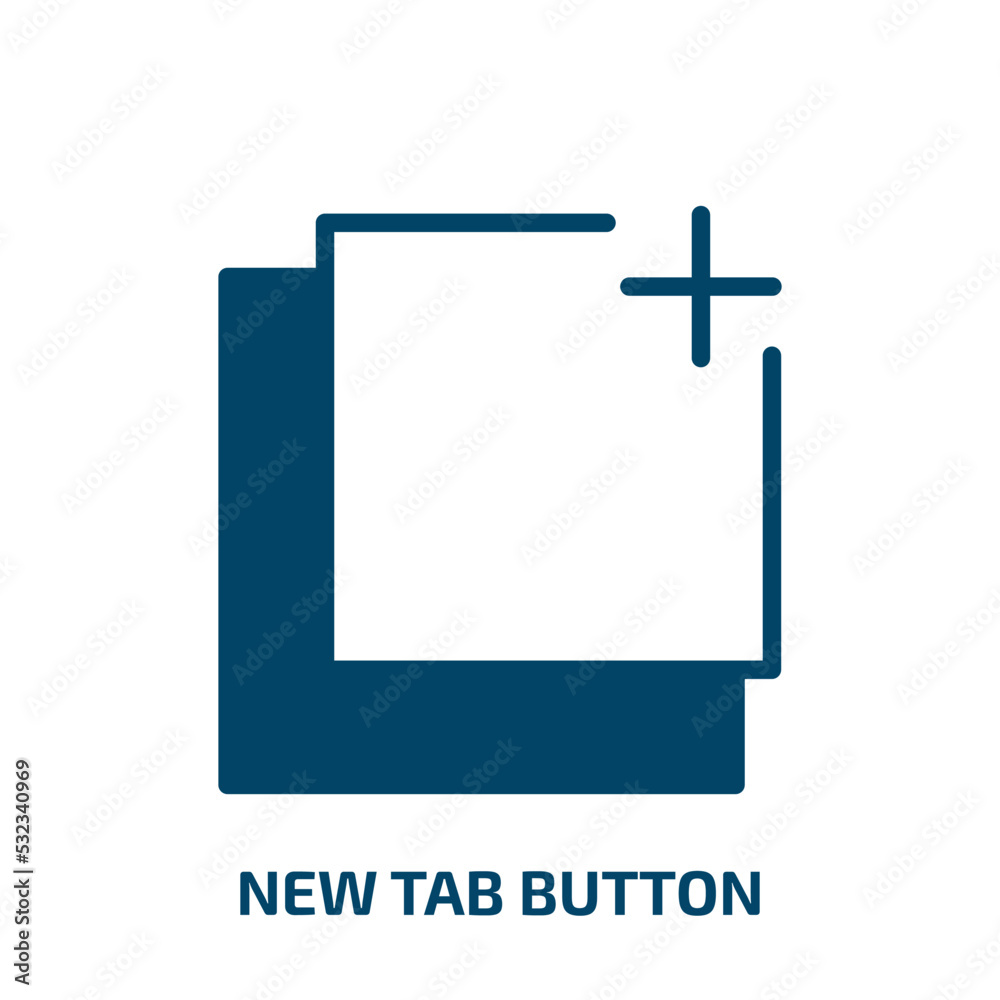 Poster new tab button icon from user interface collection. filled new tab button, tab, new glyph icons isol