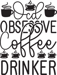 ocd obsessive coffee drinker svg