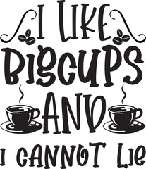 i like big cups and i cannot lie svg