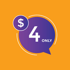 Obraz premium 4 dollar price tag. 4$ dollar USD price symbol. price 4 Dollar sale banner in USD. Business or shopping promotion marketing concept 
