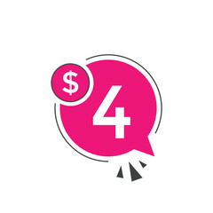 4 dollar price tag. 4$ dollar USD price symbol. price 4 Dollar sale banner in USD. Business or shopping promotion marketing concept
