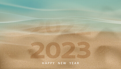 Happy New Year 2023 text on the sea beach,Vector top view seaside turquoise with soft wave replacing number 2022 by 2023 on brown sand beach texture background,Message for another year is coming