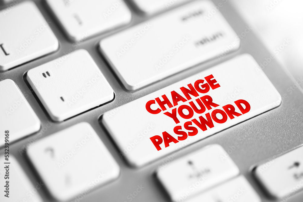 Poster change your password text button on keyboard, concept background