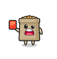 wheat sack cute mascot as referee giving a red card