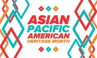 Asian Pacific American Heritage Month. Celebrated in May. It celebrates the culture, traditions and history of Asian Americans and Pacific Islanders in the United States. Poster, card, banner. Vector