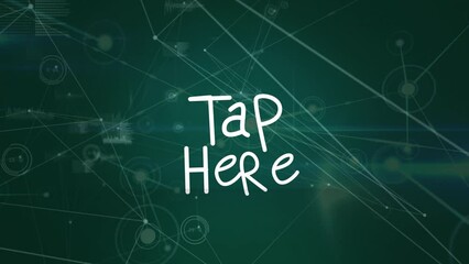 Animation of tap here text over network of connections - Powered by Adobe