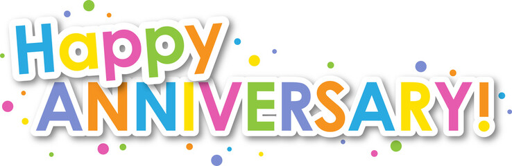 HAPPY ANNIVERSARY! colorful typography banner with dots on transparent background