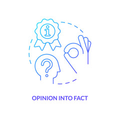 Opinion into fact blue gradient concept icon. Experience research. Advantage of case study abstract idea thin line illustration. Isolated outline drawing. Myriad Pro-Bold font used