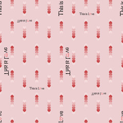 Illustration of a seamless background pattern of words of love wishes and a drawing from the hand of the heart in different shades of pink