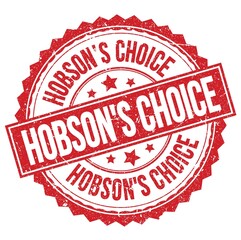 HOBSON'S CHOICE text on red round stamp sign