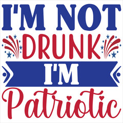 I'm not drunk i'm patriate