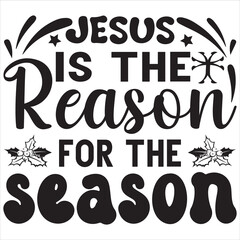 Jesus is the reason for the season