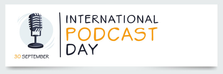International Podcast Day, held on 30 September.