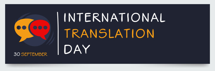 International Translation Day, held on 30 September.