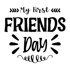 my first friends day svg design