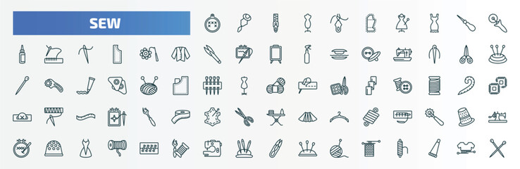 special lineal sew icons set. outline icons such as arras, threading, tracing wheel, crochet, sewing scissors, yarn, suture, thimble, tailoring hine, knit line icons.
