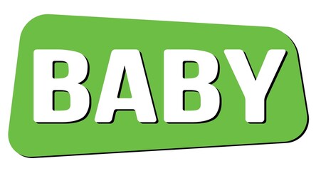 BABY text on green trapeze stamp sign.
