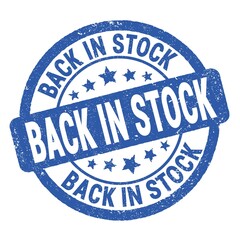 BACK IN STOCK text written on blue round stamp sign.