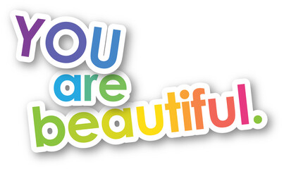 YOU ARE BEAUTIFUL. colorful typography slogan with transparent background