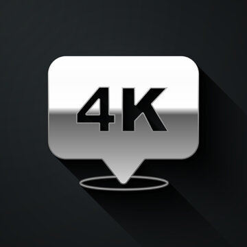 Silver 4k Ultra HD icon isolated on black background. Long shadow style. Vector