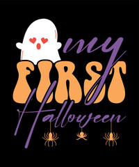 My First Halloween Newborn Baby Cute Boo Costume for Baby. Custom Typography T-Shirt Design for Newborn Baby.