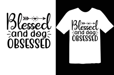 Blessed and dog obsessed svg design