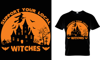 support your local witches  halloween t shirt design template