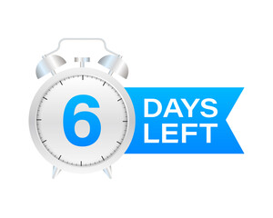 6 days left on allarm clock on white background.  stock illustration.