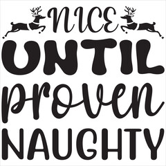 Nice until proven naughty