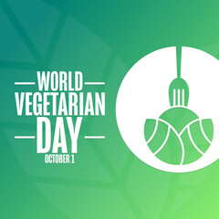 World Vegetarian Day. October 1. Holiday concept. Template for background, banner, card, poster with text inscription. Vector EPS10 illustration.