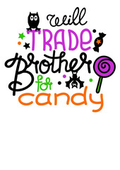 Will trade brother for candy quote svg. Halloween decor.  Owl, candy, bat clipart. Isolated transparent background.