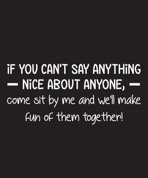 If You Can T Say Anything Nice About Anyone