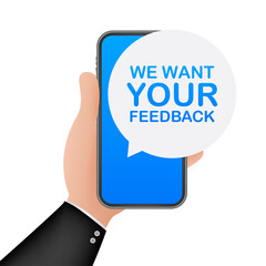 We want your feedback on smartphone screen. Customer service. Speaker, loudspeaker. Survey  illustration. Feedback concept